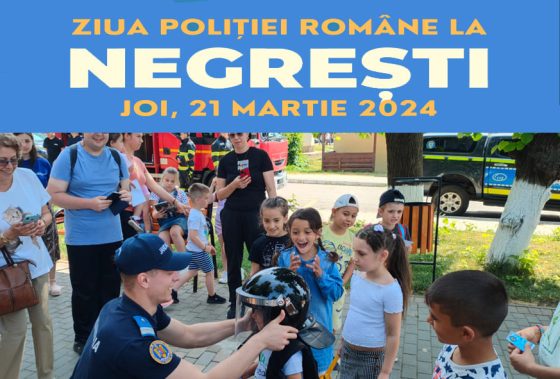 Invitație la activitățile desfășurate de Inspectoratul Județean de Poliție Vaslui cu ocazia Zilei Poliției Române în orașul Negrești
